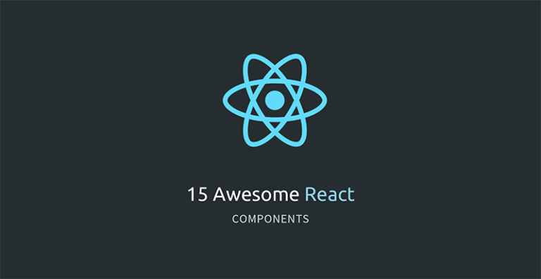 15 awesome react components 768x396 - 15 Awesome React Components